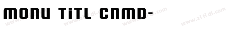 monu titl cnmd字体转换